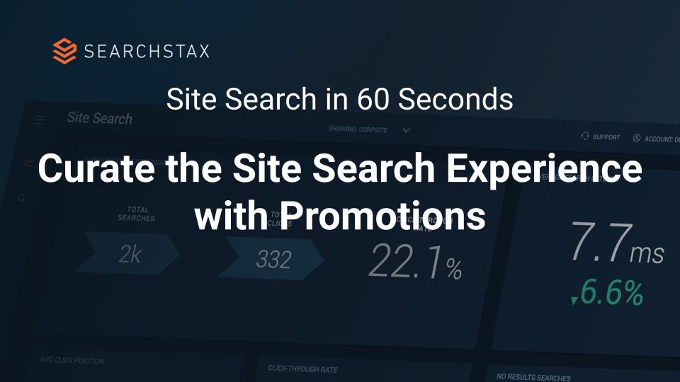 Curate the Site Search Experience with Promotions - Site Search in 60 Seconds