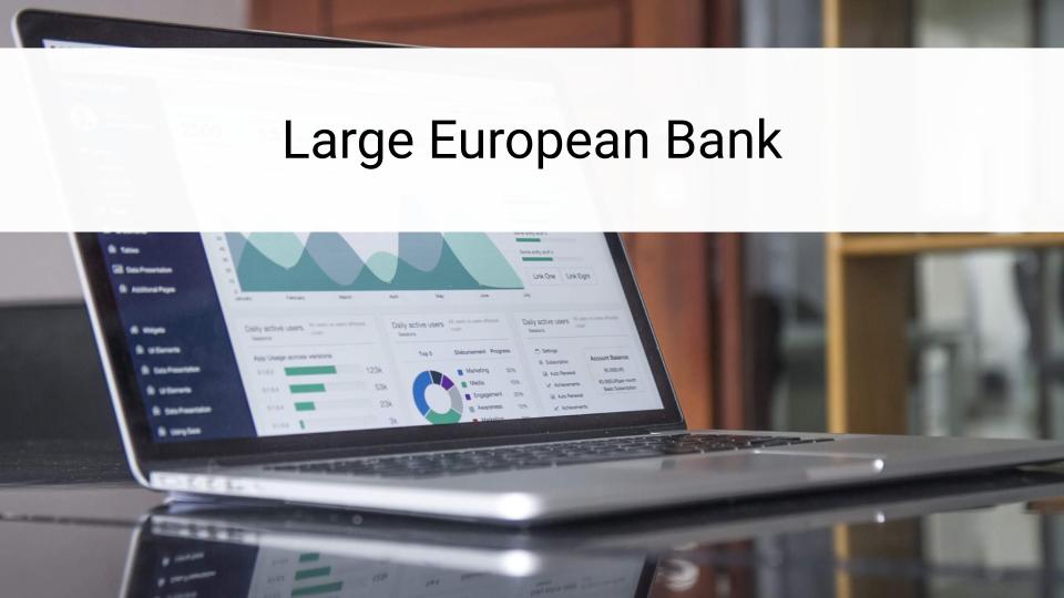 Large European Bank - Case Study